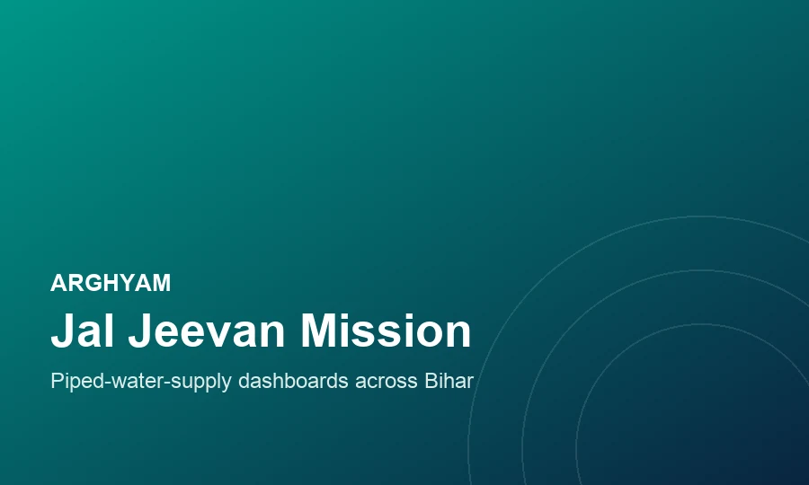 Arghyam — Unifying piped-water-supply data across Bihar